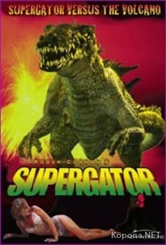    / Supergator (2007) DVDRip