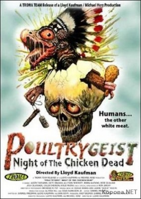   /Poultrygeist: Night of the Chicken Dead (2006) DVDRip