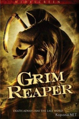   / Grim Reaper (2007) DVDRip