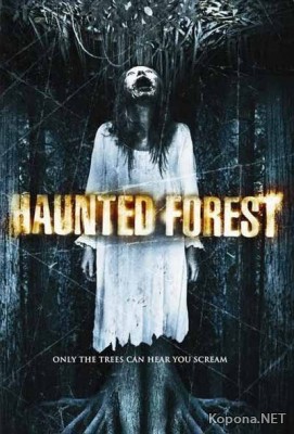   / Haunted Forest (2007) DVDRip