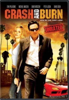   / Crash and Burn (2008) DVDRip