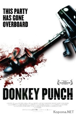   / Donkey Punch (2008) DVDRip