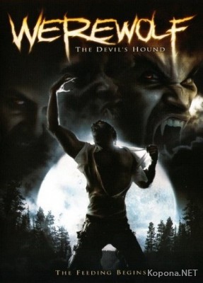  -   / Werewolf: The Devil's Hound (2007/700Mb/DVDRip)