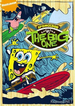     / SpongeBob vs. the Big One (2009) DVDRip