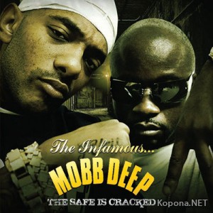 Mobb Deep - The Safe Is Cracked (2009)