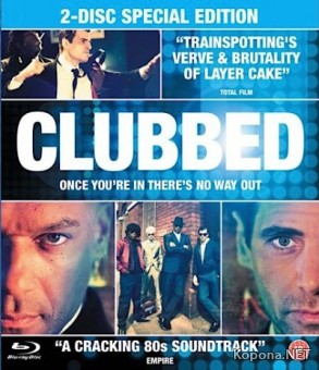  / Clubbed (2008) BDRip