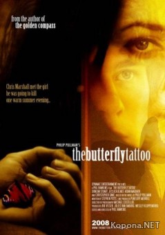     / The Butterfly Tattoo (2008/700Mb/SATRip)