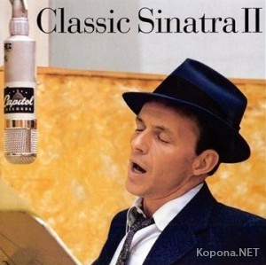 Frank Sinatra - Classic Sinatra II (2009)