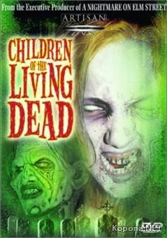    / Children of the Living Dead (2001/700Mb/DVDRip)