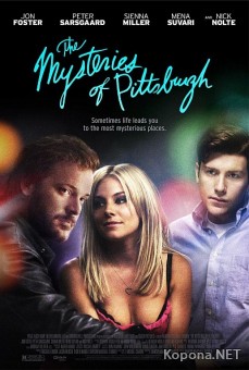   / The Mysteries of Pittsburgh (2008/700Mb/DVDRip)