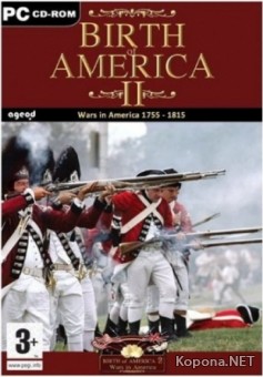 Birth of America 2: Wars in America 1750-1815 (2008/ENG)