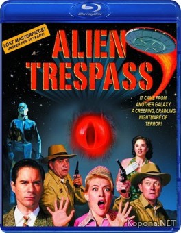   / Alien Trespass (2009/HDRip/1.44GB)