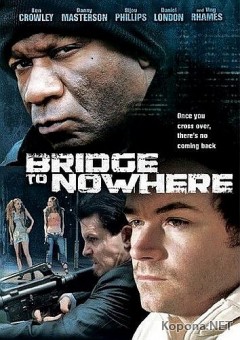    / The Bridge to Nowhere (2009) DVD5