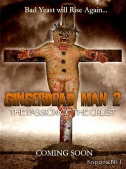   2:    / Gingerdead Man 2: Passion of the Crust (2008) DVDRip