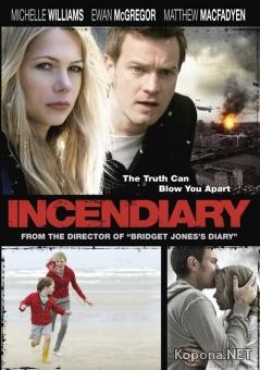  / Incendiary (2008) DVDRip-AVC