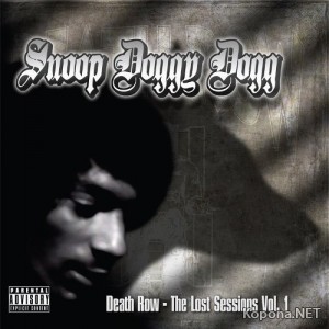 Snoop Dogg - Death Row: The Lost Sessions Vol.1 (2009)