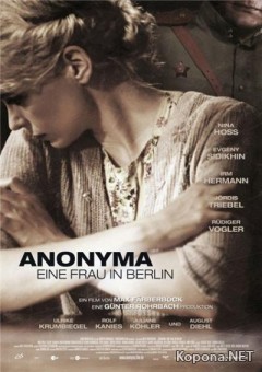  -     / Anonyma - Eine Frau in Berlin (2008) DVDRip