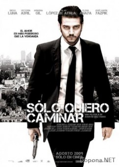    /     / Solo quiero caminar (2008) DVDRip