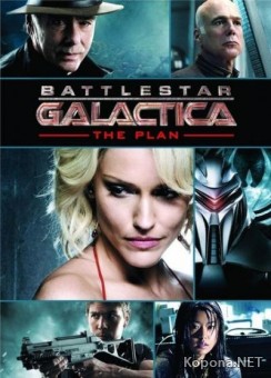   :  / Battlestar Galactica: The Plan (2009) DVDRip