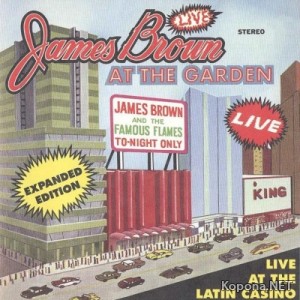 James Brown - Live at the Garden (Expanded Edition) 2CD (2009)