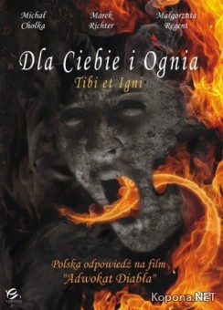    / Dla Ciebie i Ognia (2008) DVDRip