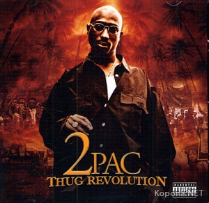 2Pac - Thug Revolution (SER005) (2009)