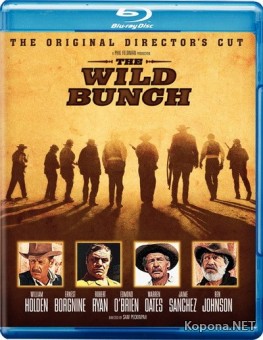   / The Wild Bunch (1969) BD-Remux+720p+HQRip