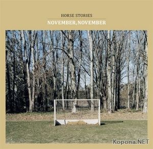 Horse Stories - November, November (Limited Edition) (2010)