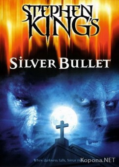   / Silver Bullet (1985) DVD9 + DVDRip