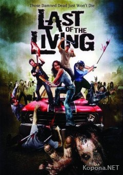    / Last of the Living (2008) DVDRip