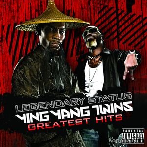 Ying Yang Twins - Legendary Status (Greatest Hits) (2009)