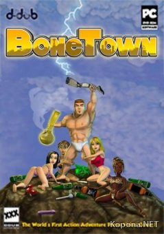    / Bone Town ver.1.3 +all update (2008/ENG)