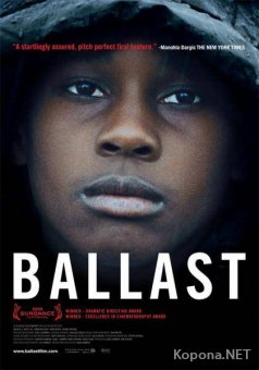  / Ballast (2008) DVDRip