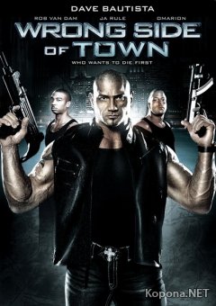   / Wrong Side of Town (2010/DVDRip/DVD5)