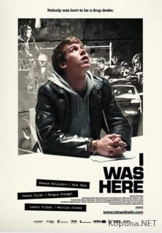   / Mina olin siin / I Was Here (2008) DVDRip