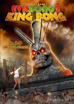   2 / Evil Bong II: King Bong (2009) DVDRip