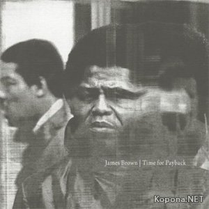 James Brown - Time for Payback (2CD) (2010)