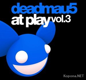 Deadmau5 - At Play vol.3 (2010)