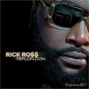 Rick Ross - Teflon Don (2010)