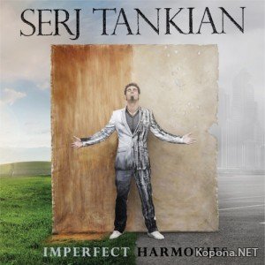 Serj Tankian - Imperfect Harmonies (2010)