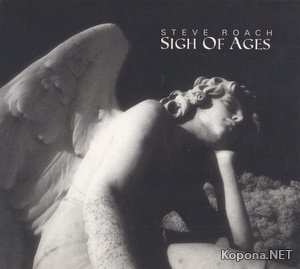 Steve Roach - Sigh Of Ages (2010)