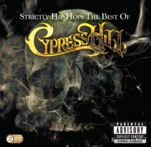 Cypress Hill - Strictly Hip Hop (The Best Of) (2010) 2CD