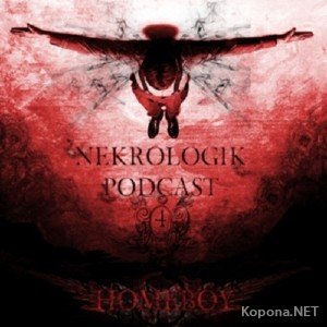 Homeboy - Nekrolog1k Podcast 4 (2010)