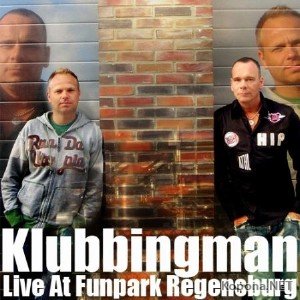 Klubbingman - Live At Funpark Regensburg (2010)