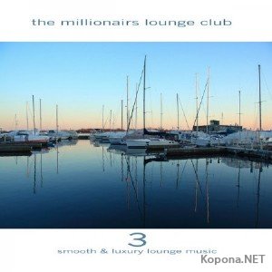 VA - The Millionairs Lounge Club Vol.3 (2010)