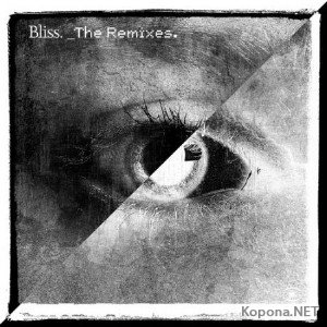 Bliss - The Remixes (2010)