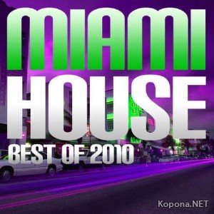 Miami House Best Of 2010