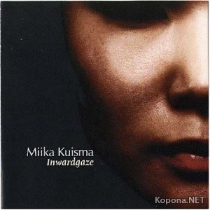 Miika Kuisma - Inwardgaze - Mixed Edition (2010)