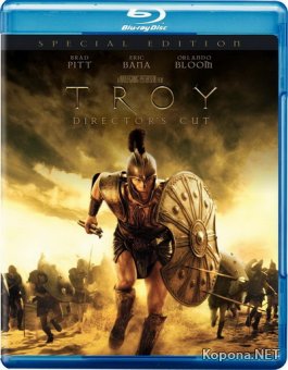  / Troy (2004) Blu-ray + Remux + 1080p + 720p + DVD9 + HQRip