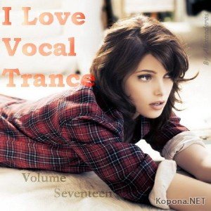 AG: I Love Vocal Trance #17 (2011)